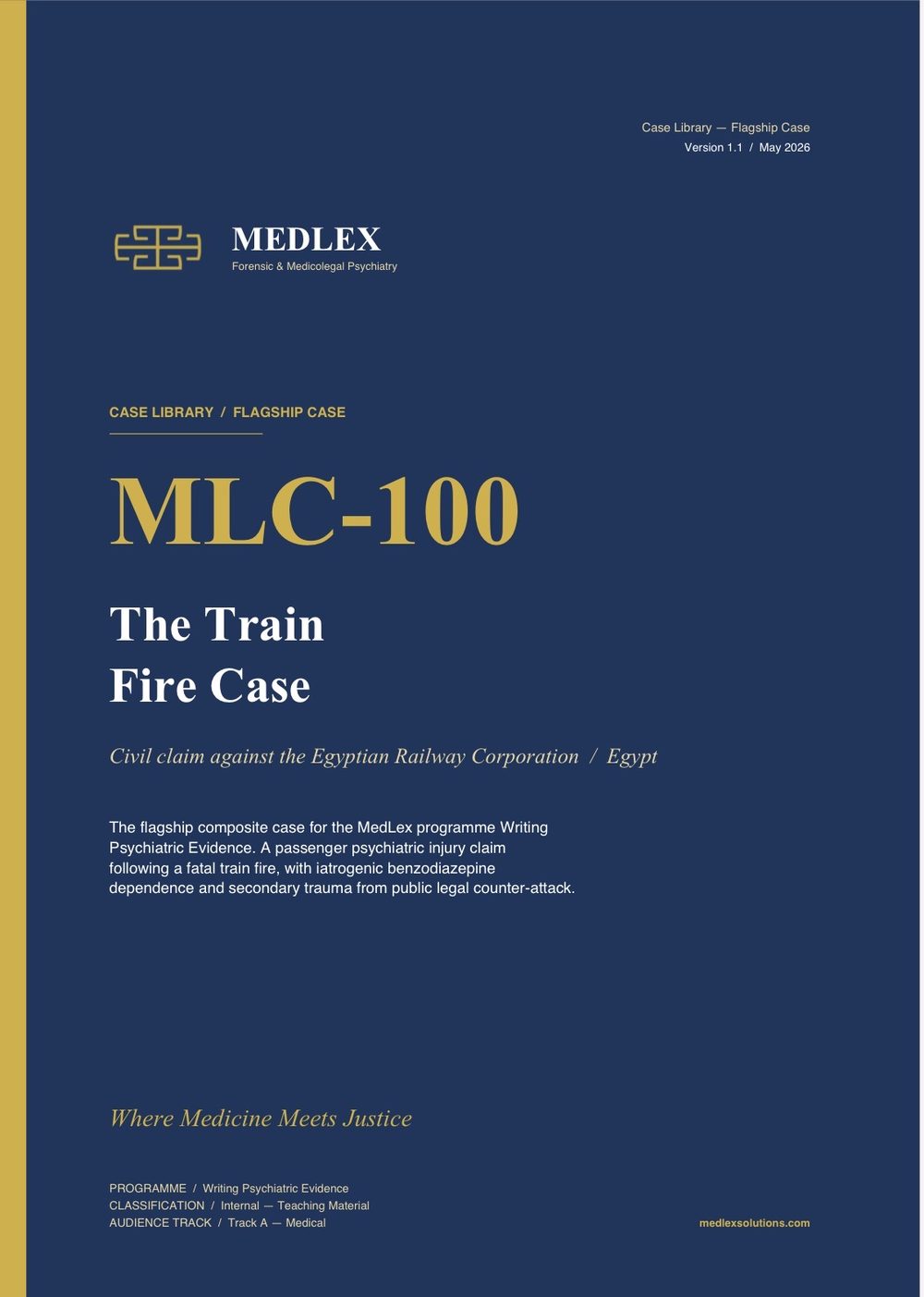 MLC-100 — The Train Fire Case, the flagship case file for Writing Psychiatric Evidence